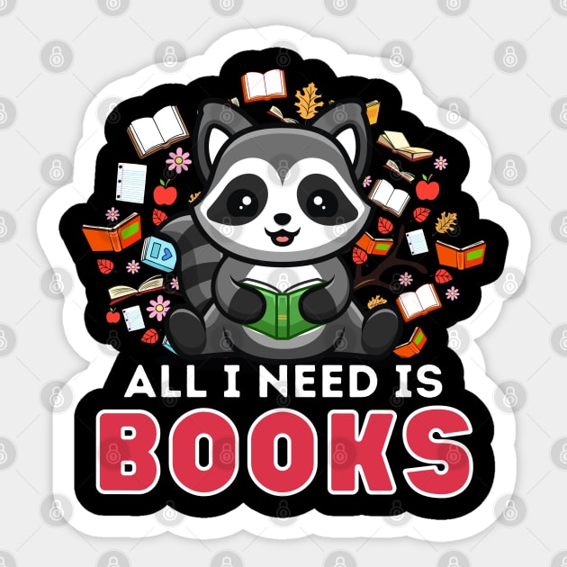 All I need is Books Sticker by ProLakeDesigns